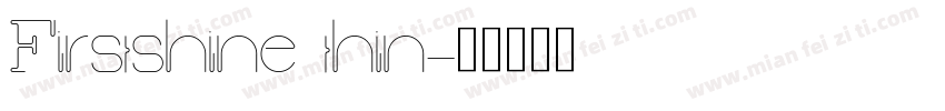 Firstshine thin字体转换